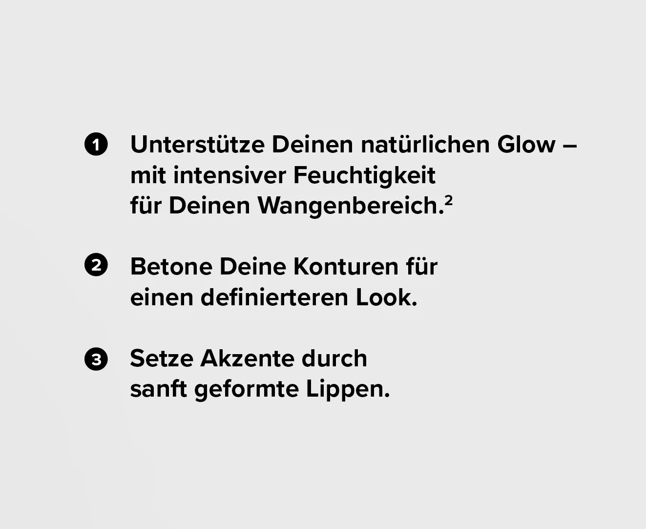 Infografik-Text mit drei nummerierten Punkten: Unterstütze Deinen natürlichen Glow Betone Deine Konturen Setze Akzente